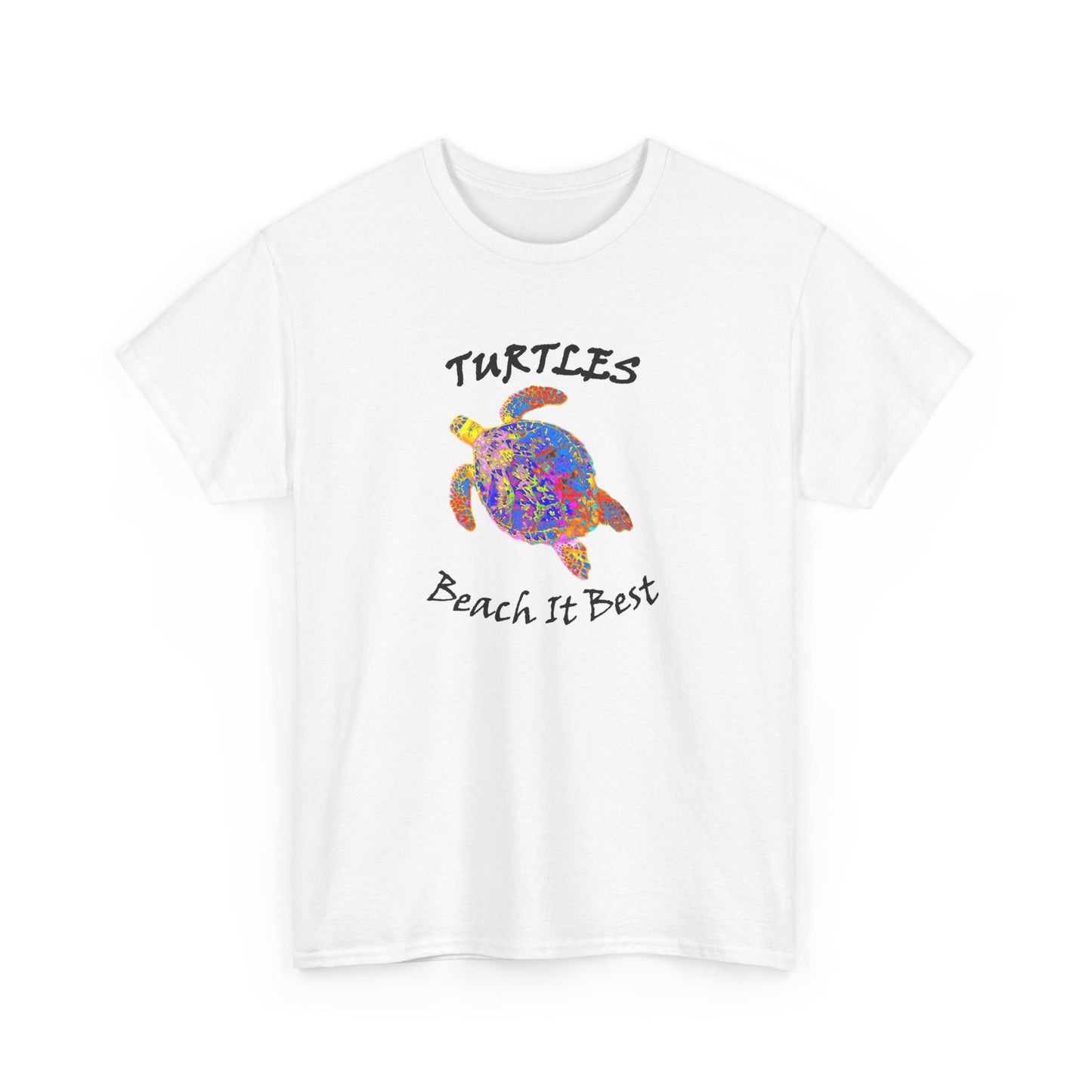 2T111 * Turtles Beach it Best * Heavy Cotton Tee - Front & Back Print