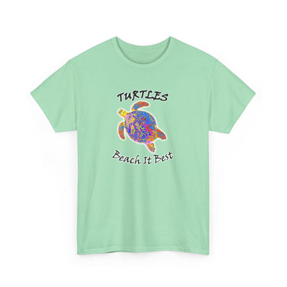 2T111 * Turtles Beach it Best * Heavy Cotton Tee - Front & Back Print